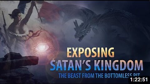 Exposing Satan's Kingdom: The Beast from the Bottomless Pit