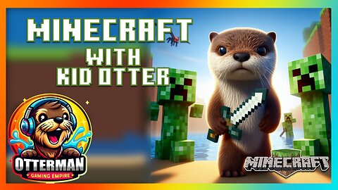 Father's Day Minecraft with Kid Otter - #Rumbletakeover