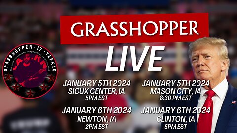 Grasshopper Live Decode Show - Iowa Trump Marathon January 5th 2024