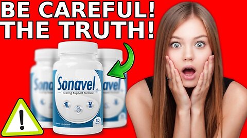 SONAVEL ⚠️ The Whole Truth! Sonavel Works? Sonavel Reviews - Sonavel Supplement Buy - Sonavel Review