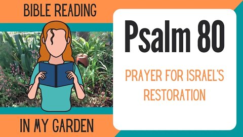 Psalm 80 (Prayer for Israel's Restoration)