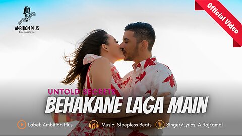 Behakane Laga Main (Official Video) | Latest Hindi Song 2023 | New Hindi Songs 2023 | A.RajKamal