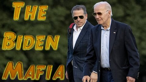 The Biden Mafia
