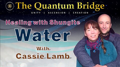 Healing with Shungite Water - with Cassie Lamb