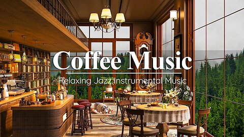 Cozy Coffee Shop Ambience & Relaxing Jazz Instrumental Music - Smooth Jazz Music for Work, Study