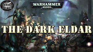 WARHAMMER 40K LORE The History of the Dark Eldar / Drukhari
