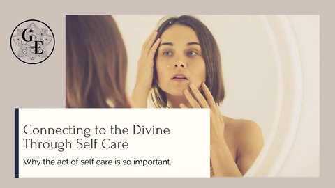 Connecting to the Divine Through Self Care