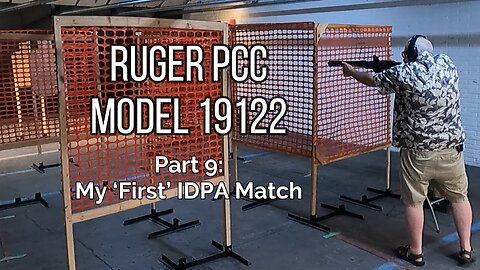 Ruger PCC - 'First' IDPA