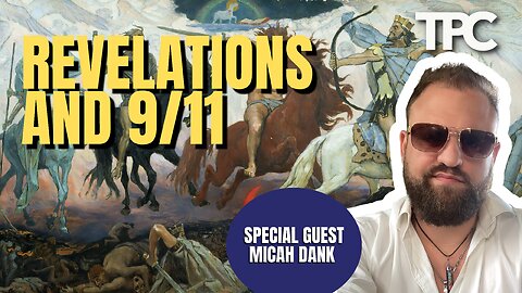 Revelations Explained | Micah Dank (TPC #1,152)