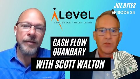 Cash Flow Quandary with Scott Walton | Ep. 24 | JOZ Bytes