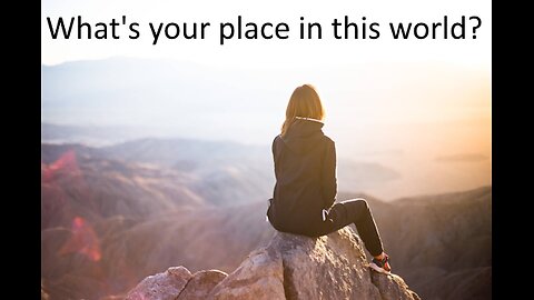 What is your place in the world?