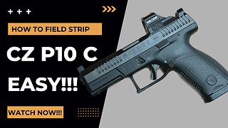 How to Disassemble and Reassemble CZ P10 C (Field Strip)