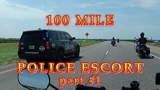 100 MILE POLICE ESCORT!