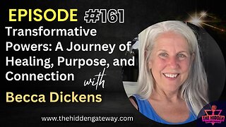 THG Episode 161: Transformative Powers: A Journey of Healing, Purpose, and Connection with Becca Dickens