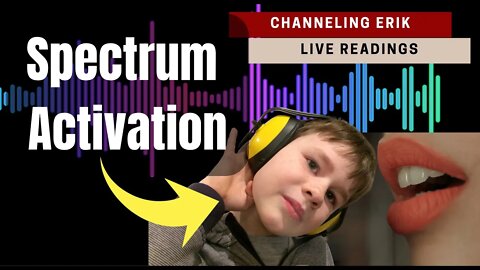 Channelling Erik - non verbal autistic toddler sound activation - Live Readings