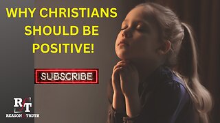 Why Christians Should Be Positive