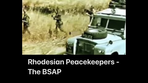 Rhodesian Peacekeepers - The BSAP