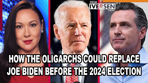 How The Oligarchs Could Replace Joe Biden Before The 2024 Election