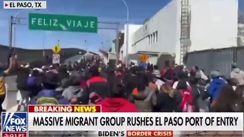 Border Crisis: Over 1000 Migrants Rush Bridge Linking Mexico to U.S. in El Paso, Texas (1 of 3 Major Stories)