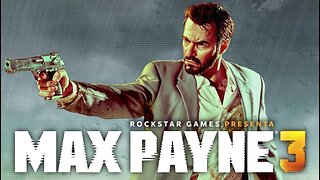 Max Payne 3 - A Dame, A Dork, and A Drunk & A Hangover Sent Direct From Mother Nature