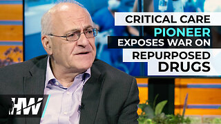 CRITICAL CARE PIONEER EXPOSES WAR ON REPURPOSED DRUGS