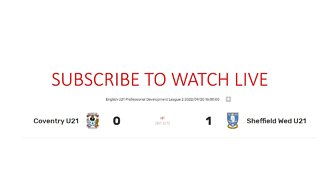 🔴Coventry City VS Sheffield United | Extended U20 EFL ChampionshipLive | LaLiga Live | FIFA 22