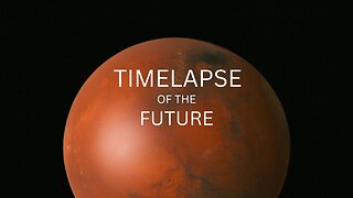 TIMELAPSE OF THE FUTURE: A Journey to the end of time (4K)