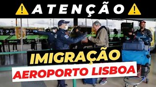 IMIGRAÇÃO PORTUGAL AEROPORTO DE LISBOA