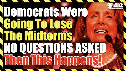 Democrats Were Going To Lose The Midterms NO QUESTIONS ASKED – Then This Happens!