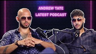 ANDREW TATE–The Untold truth! A New Chapter–Latest Podcast