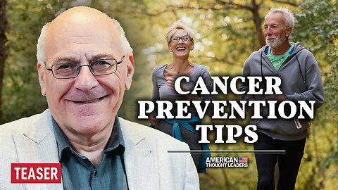 Dr. Paul Marik: Key Strategies You Aren’t Told to Help Prevent Cancer
