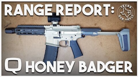 Range Report: Q Honey Badger (300 Blackout Pistol)