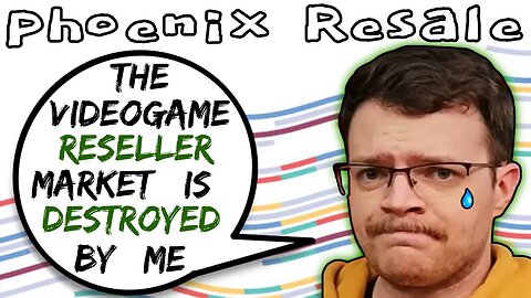 Phoenix Resale DESTROYED The Video Game Reseller Market - 5lotham