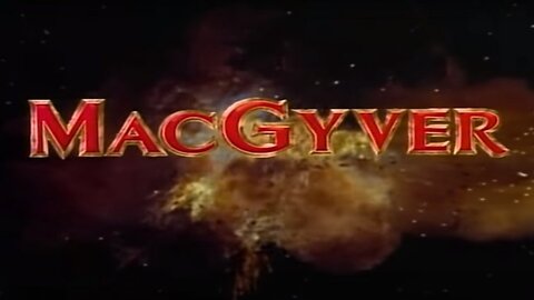 Macgyver (1985) Intro Theme Original