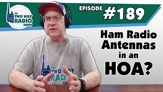 Will Ham radio antennas soon be allowed in an HOA? | TWRS-189