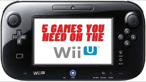 5 Games You Need In Your Wii U Collection