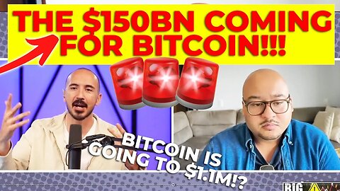 THE $150BN COMING FOR BITCOIN!!!