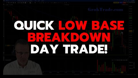 Quick 'n Easy Low Base Breakdown! - Day Trading Strategies and Techniques