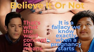 Michael Knowles, It Is A Fallacy We Know Exactly When A Pregnancy Starts
