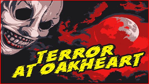 Terror At Oak Heart - Demo Playthrough