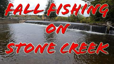 Fall Fishing on Stone Creek