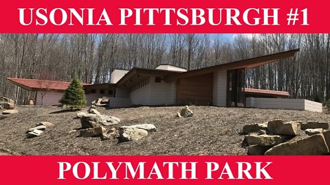Polymath Park | Usonia Pittsburgh #1 | Frank Lloyd Wright