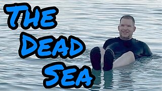 Israel 2023: My Review of The Dead Sea