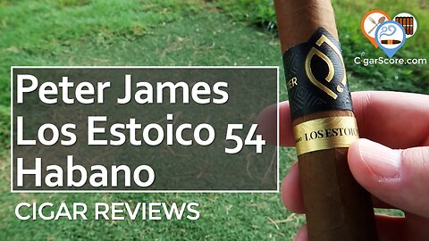 Is $16.00 a "CASUAL CIGAR?" The PETER JAMES Los Estoico 54 Habano - CIGAR REVIEWS by CigarScore