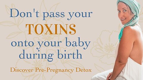 Pre-Pregnancy Detox For A Supernatural Birth