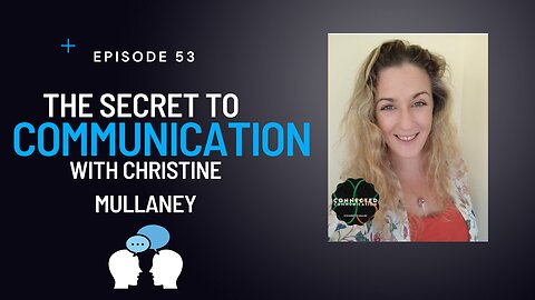 Secrets of communication with Christine Mullaney