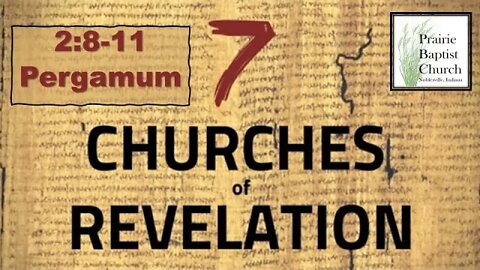 The Seven Churches of Revelation: Pergamum, 2:12-17