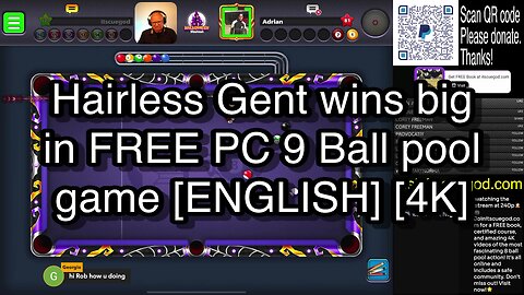 Hairless Gent wins big in FREE PC 9 Ball pool game [ENGLISH] [4K] 🎱🎱🎱 8 Ball Pool 🎱🎱🎱[ReRun]