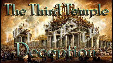 Throwback Thursday - The 3rd Temple DECEPTION DEEP DIVE