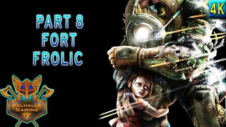 Bioshock Remastered Playthrough Part 8 - Fort Frolic | No Commentary